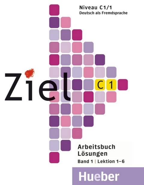 Ziel C1.1 Arbeitsbuch Losungen / Ответы к рабочей тетради (1 часть)