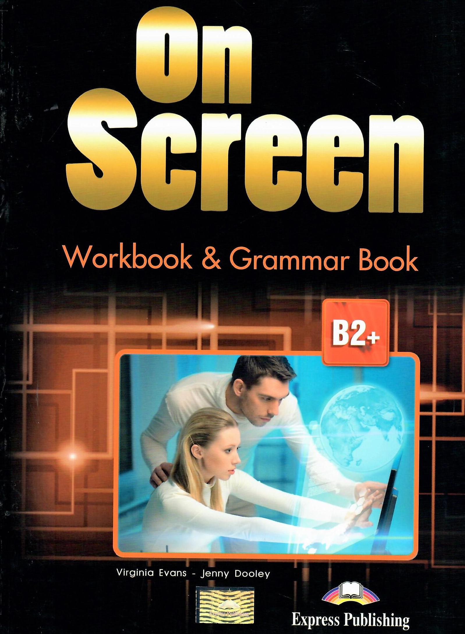 On Screen B2+ Workbook and Grammar Book / Рабочая тетрадь