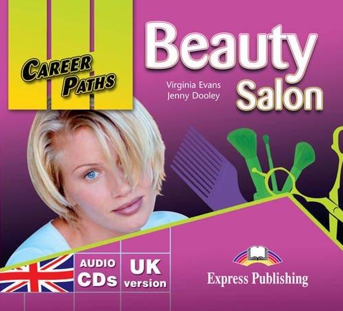 Career Paths Beauty Salon Class Audio CDs (2) / Аудио диски