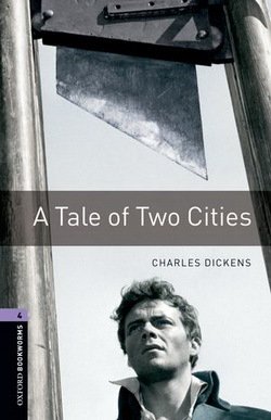 Oxford Bookworms: A Tale of Two Cities + Audio
