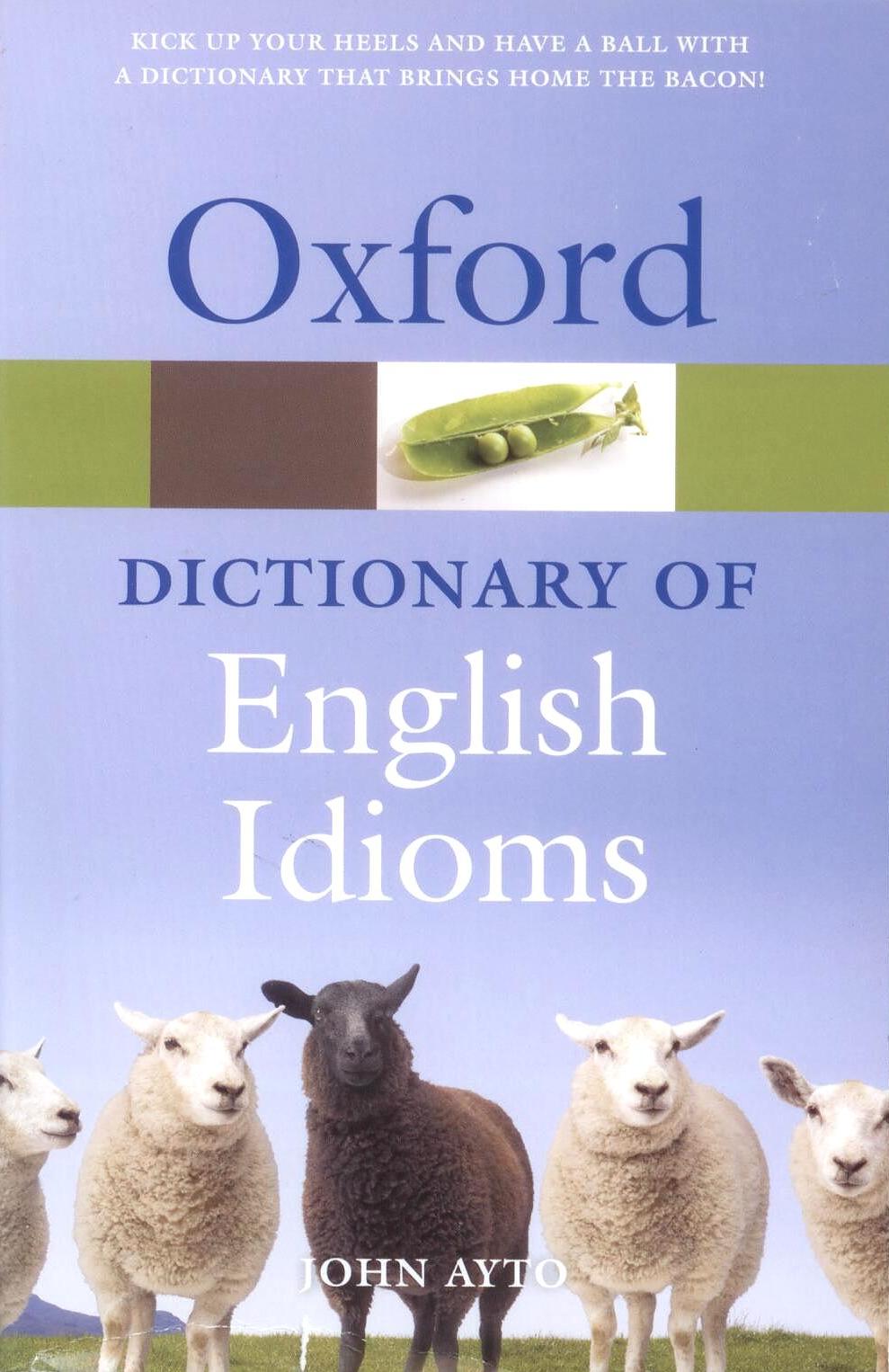 Oxford Dictionary of English Idioms (3rd Edition)