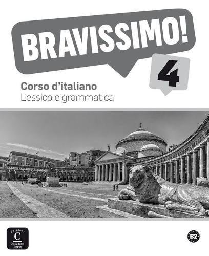 Bravissimo! 4 Lessico e grammatica / Лексика и грамматика