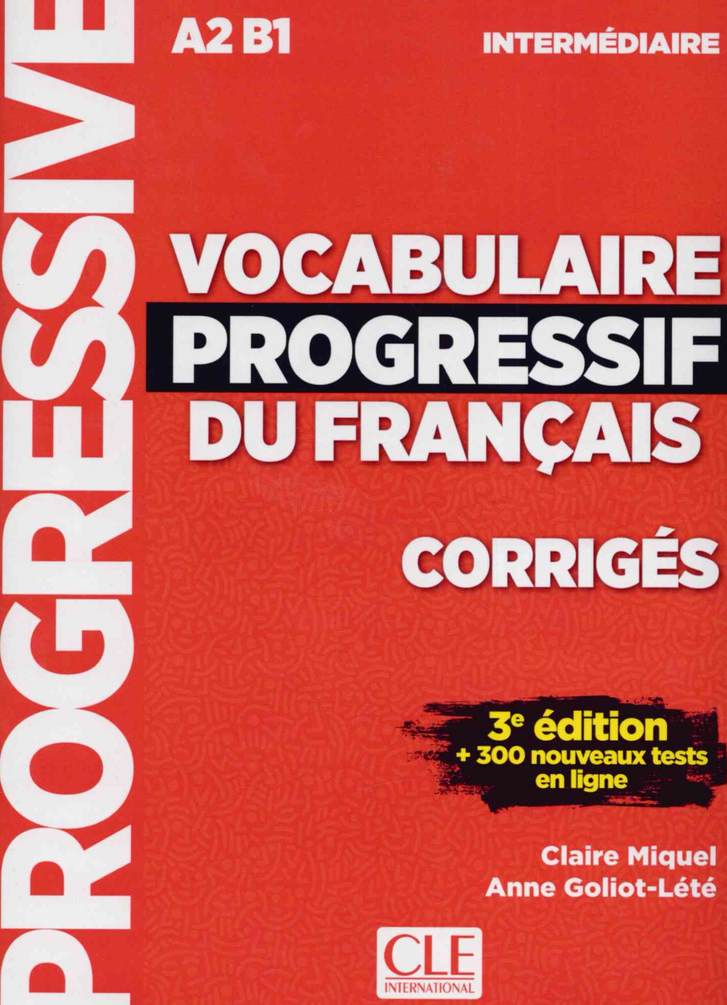 Vocabulaire progressif du francais Intermediaire (3e Edition) Corriges