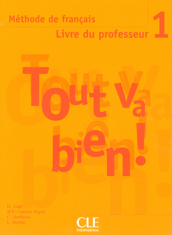 Tout Va Bien! 1 Livre du professeur / Книга для учителя