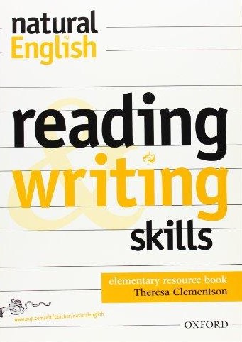 Natural English Elementary Reading and Writing Skills / Сборник упражнений
