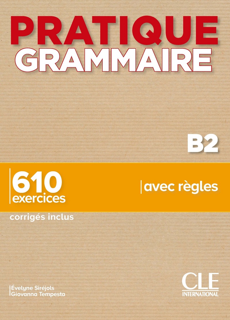 Pratique Grammaire B2 / Сборник упражнений