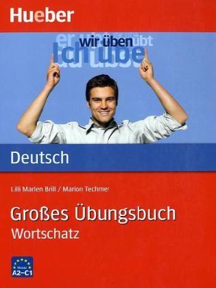Grosses Ubungsbuch Deutsch Wortschatz