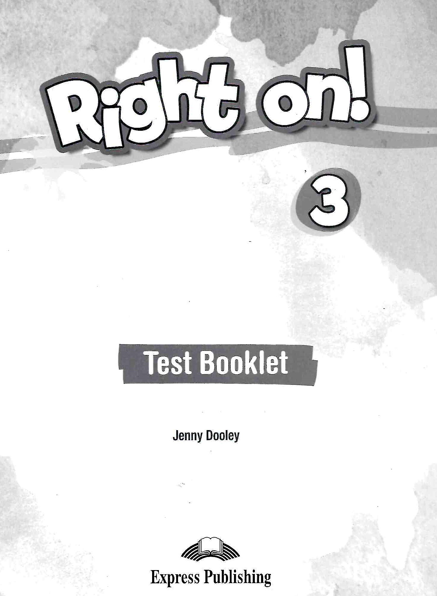 Right On! 3 Test Booklet / Тесты
