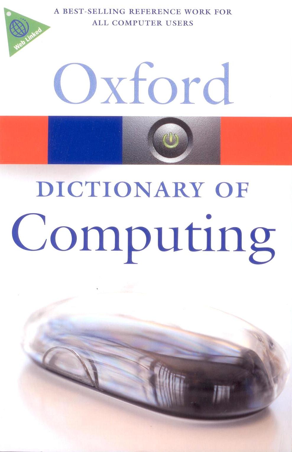 Oxford Dictionary of Computing (6th Edition)