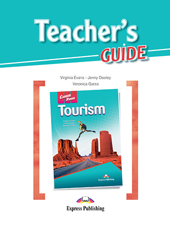 Career Paths Tourism Teacher's Guide / Книга для учителя