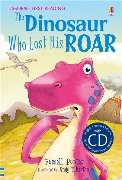 The Dinosaur Who Lost His Roar + Audio CD