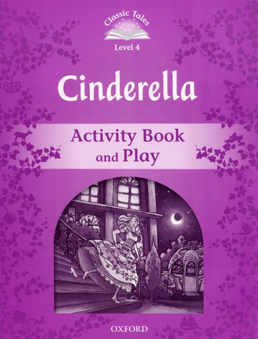 Cinderella. Level 4. Activity Book and Play