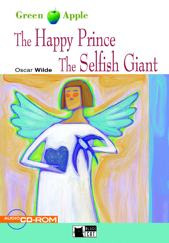 The Happy Prince and The Selfish Giant + Audio CD-ROM