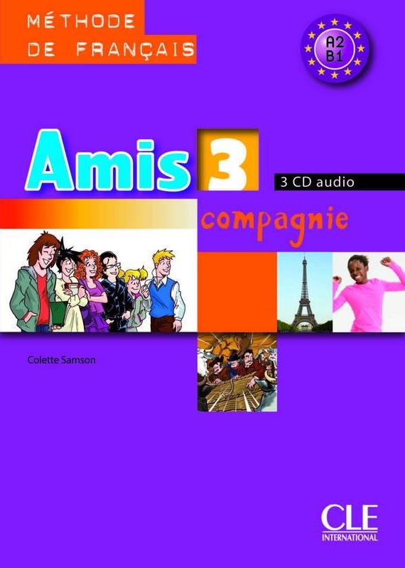 Amis et compagnie 3 Audio CDs / Аудиодиски
