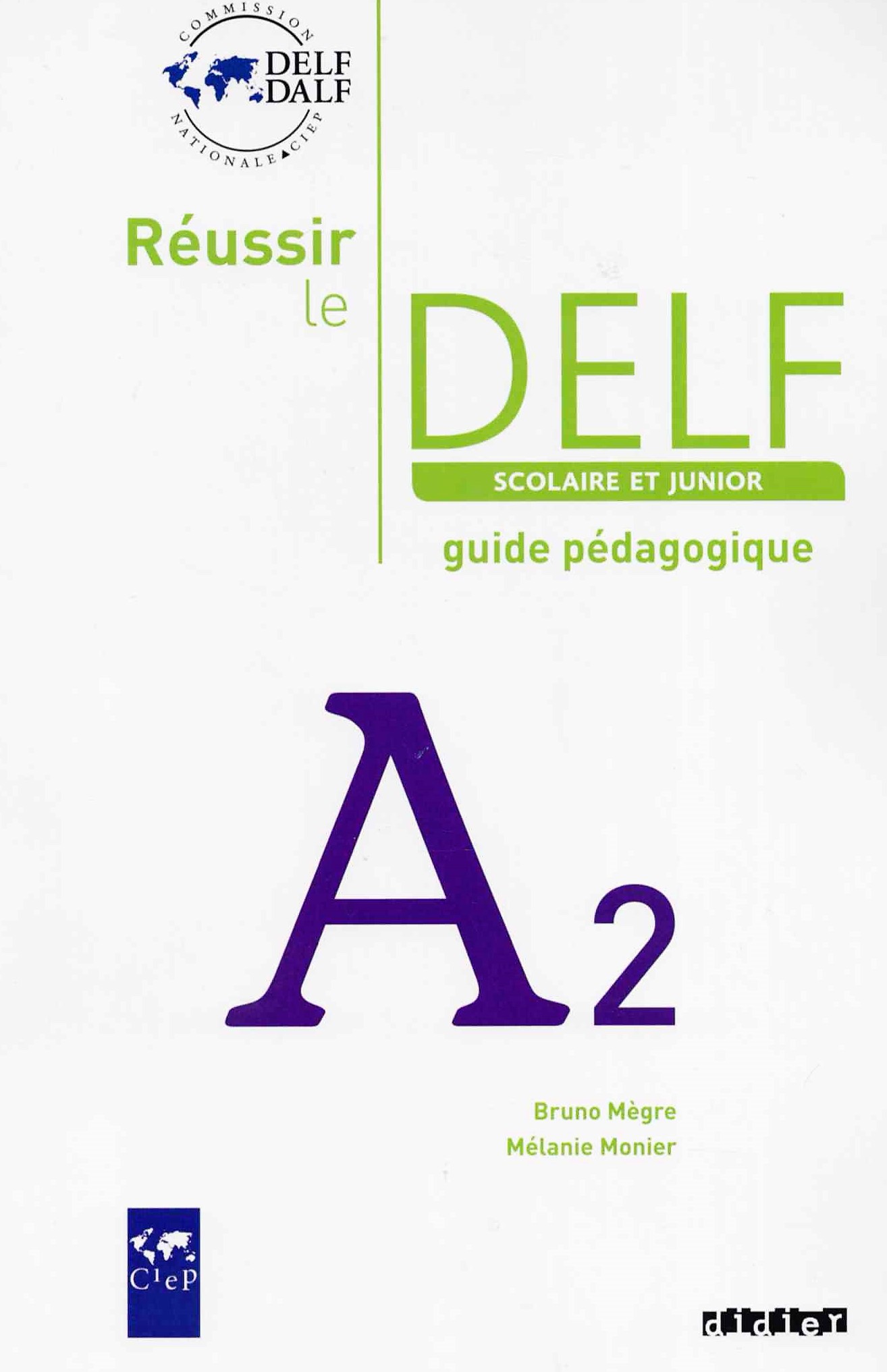 Reussir le DELF Scolaire et junior A2 Guide pedagogique / Книга для учителя