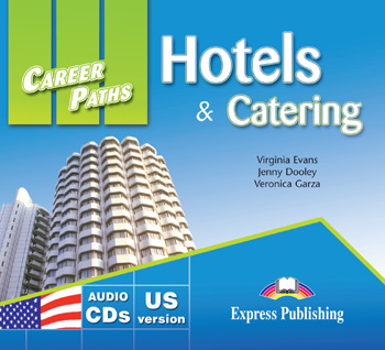 Career Paths Hotels and Catering Class Audio CDs (2) / Аудио диски