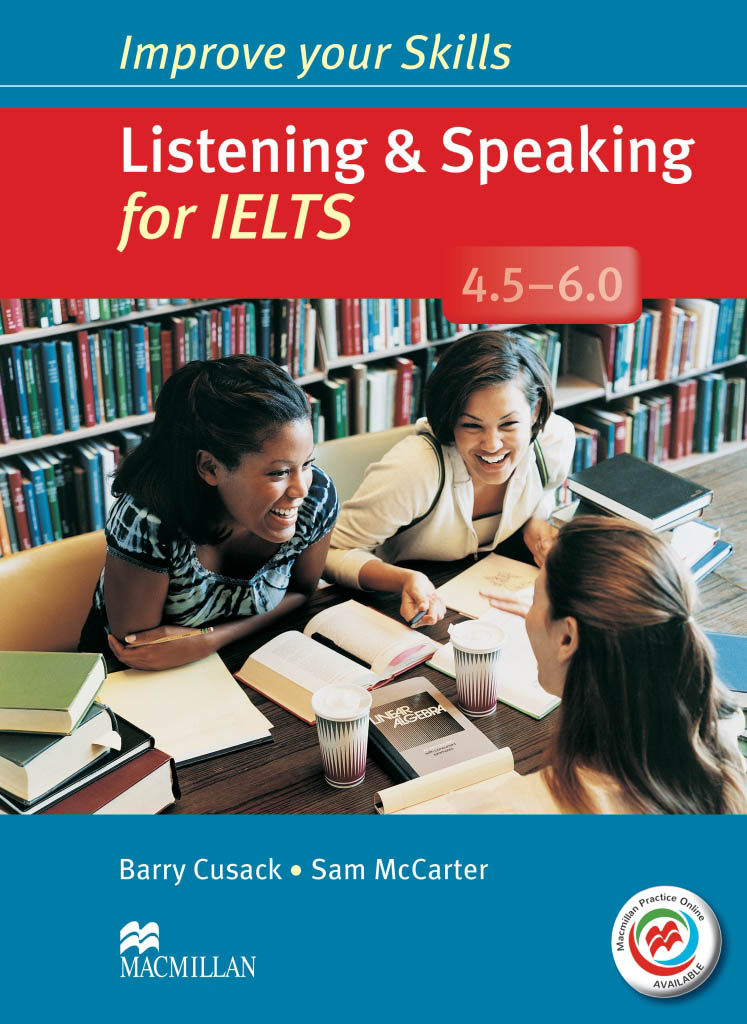 Improve Your Skills for IELTS 4.5-6.0 Listening and Speaking + Online Practice / Учебник