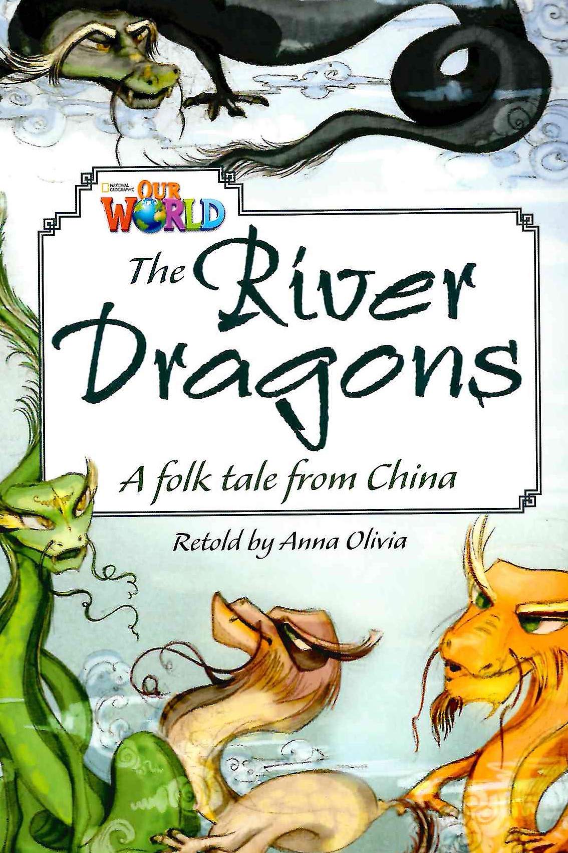 Our World 6 The River Dragons / Книга для чтения