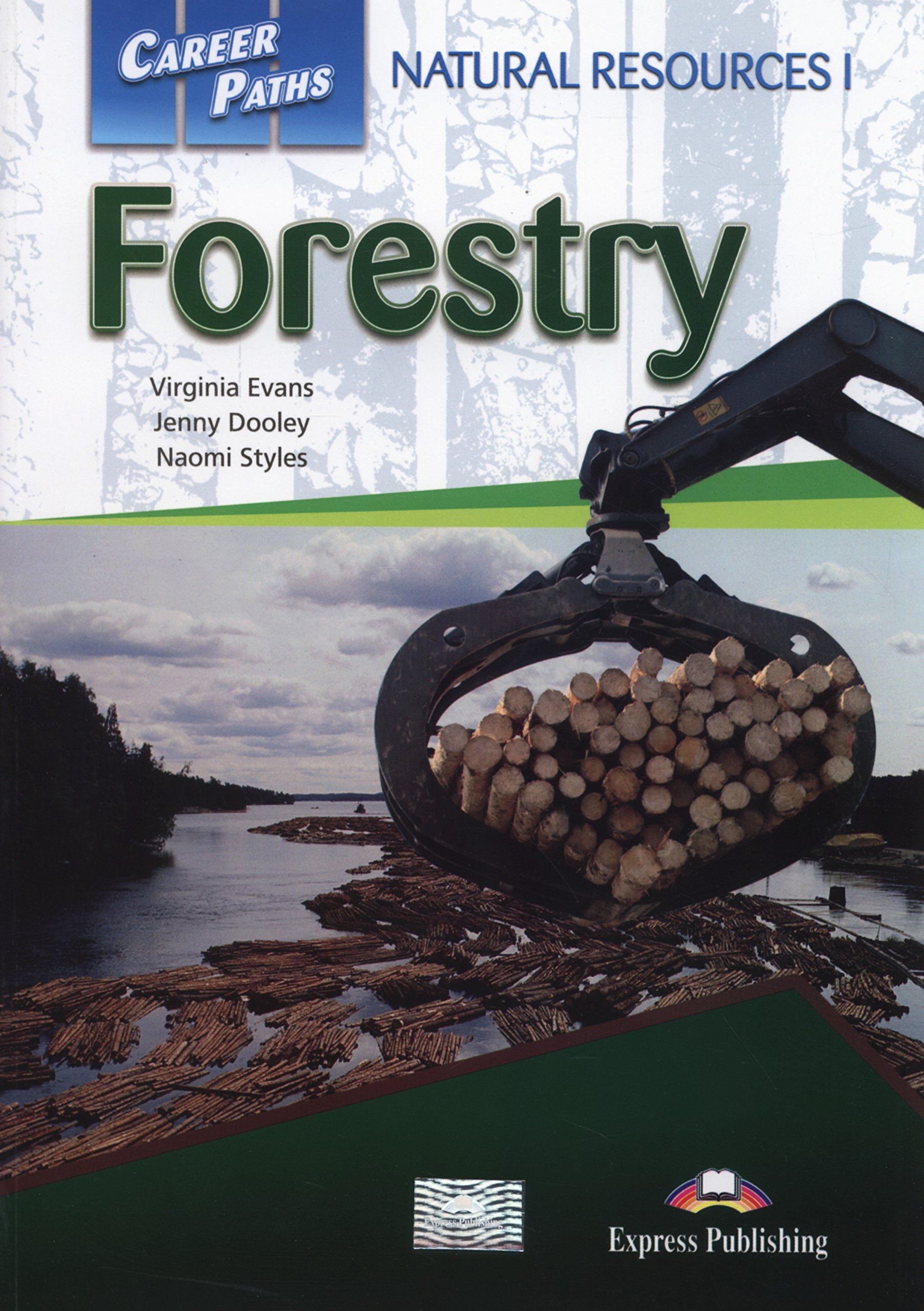 Career Paths Natural Resources 1 Forestry Student's Book + Digibook App / Учебник + онлайн-код