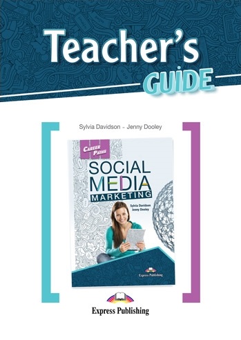 Career Paths Social Media Marketing Teacher's Guide / Книга для учителя