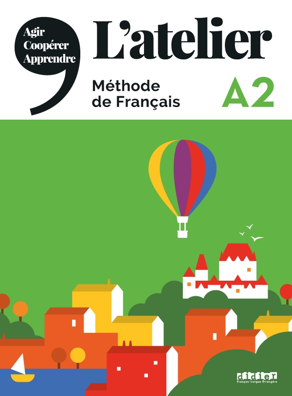 L’atelier A2 Methode de francais + DVD-ROM / Учебник