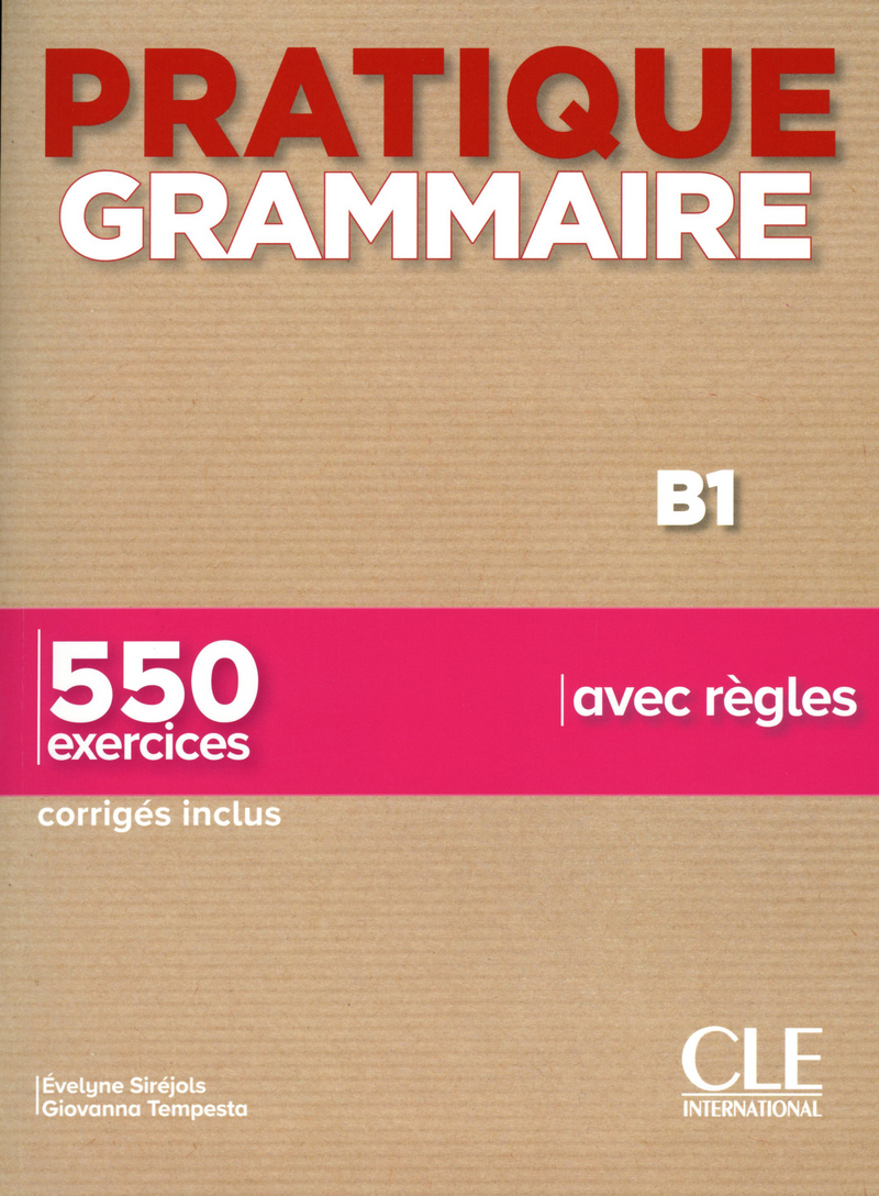 Pratique Grammaire B1 / Сборник упражнений