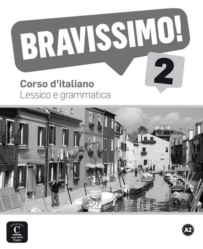Bravissimo! 2 Lessico e grammatica / Лексика и грамматика