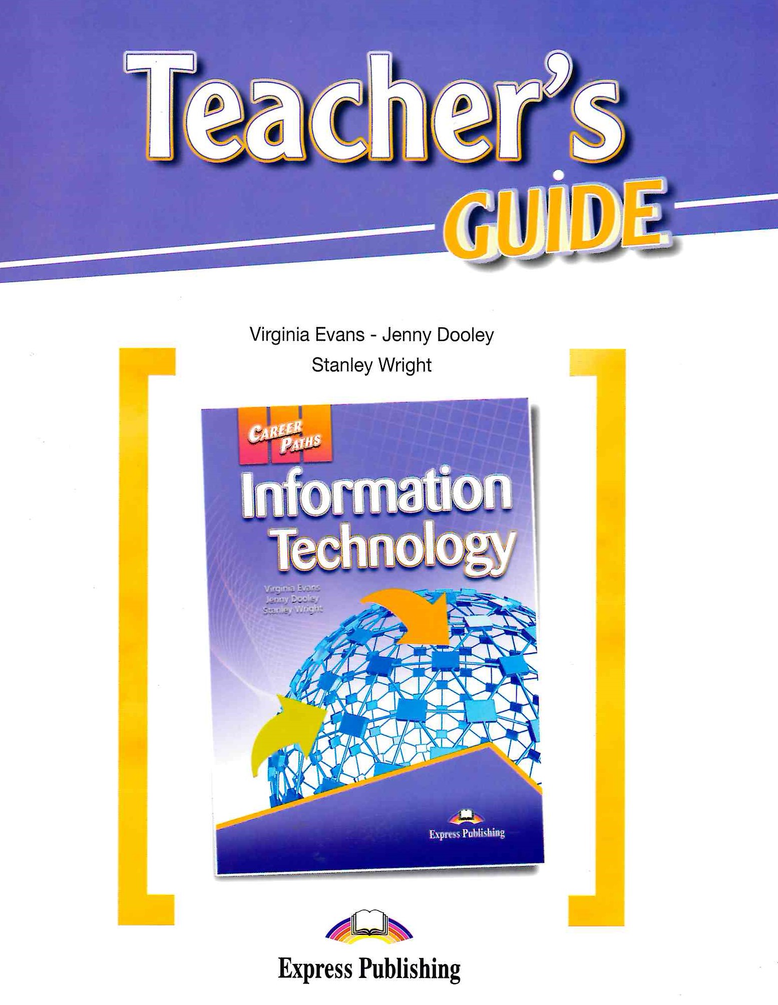 Career Paths Information Technology Teacher's Guide / Книга для учителя