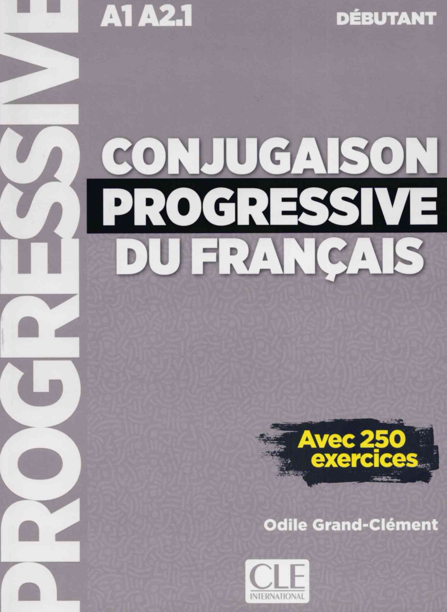 Conjugaison progressive du francais Debutant + Audio CD / Сборник упражнений - 1
