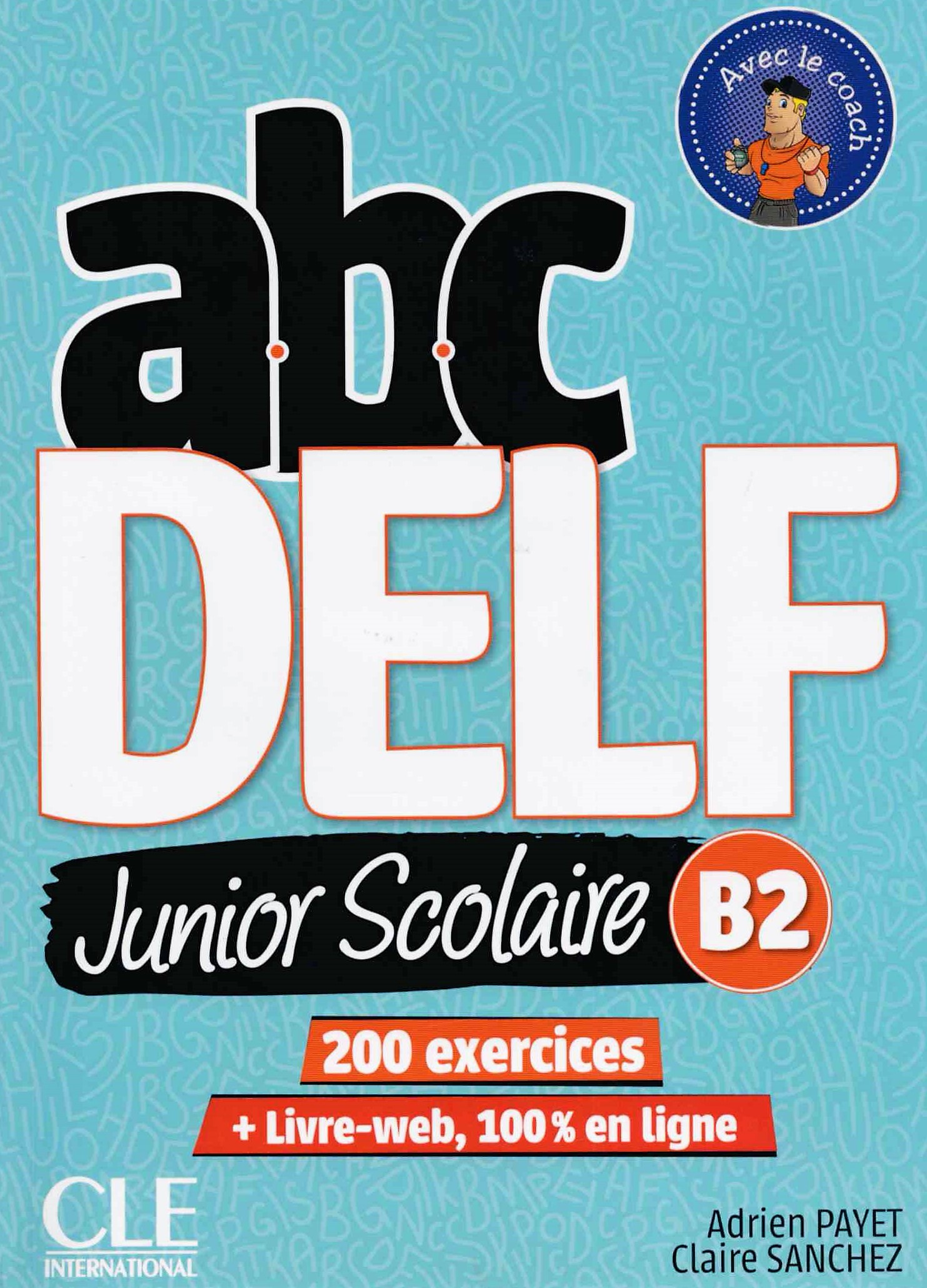 ABC DELF Junior scolaire B2 + Livre-web / Учебник