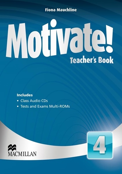 Motivate! 4 Teacher's Book + Class Audio CD + Tests Multi-ROM / Книга для учителя