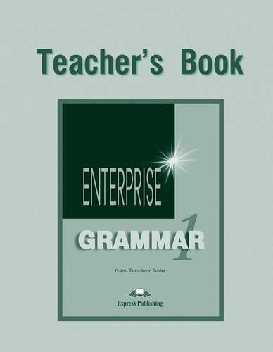 Enterprise 1 Teacher's Book Grammar / Ответы по грамматике
