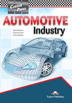 Career Paths Automotive Industry Student's Book / Учебник