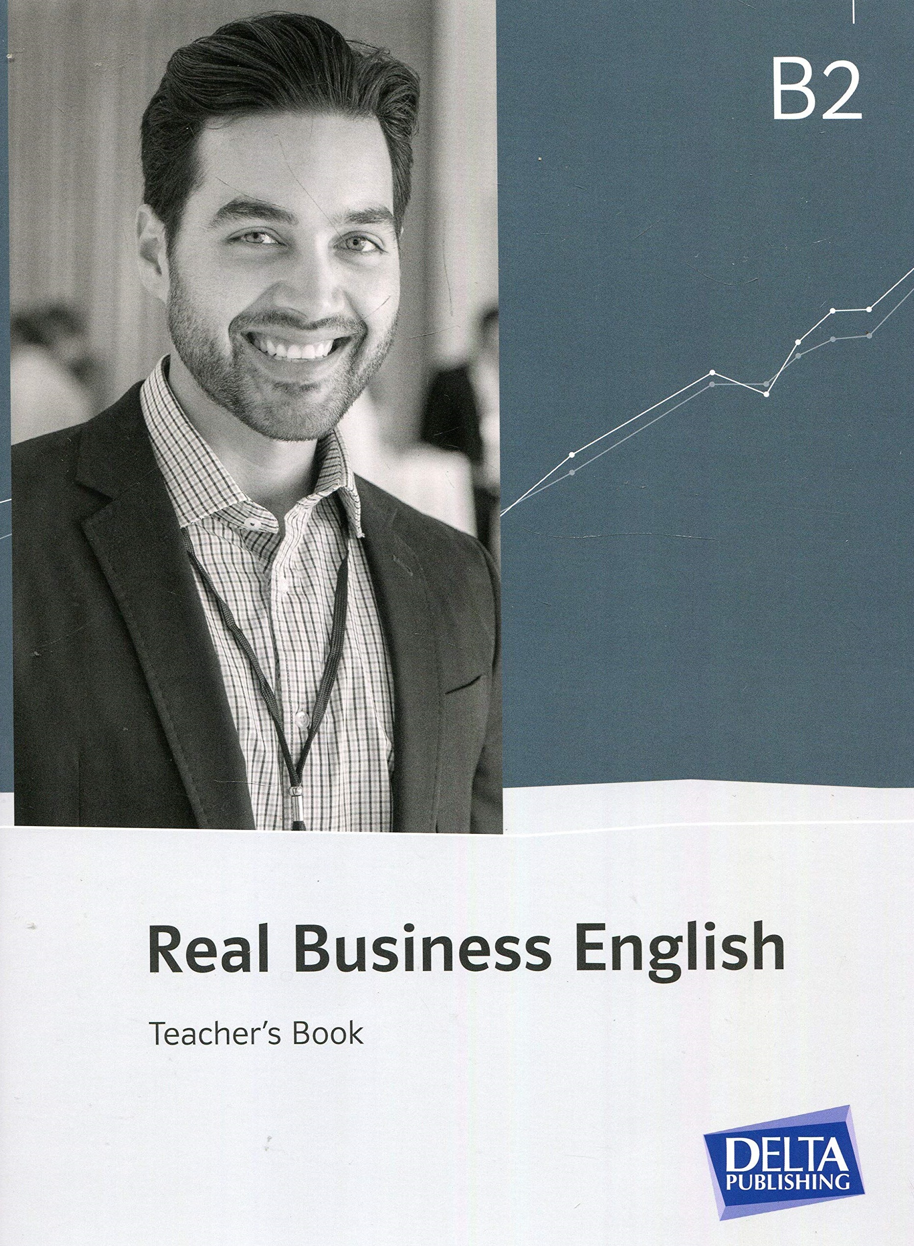 Real Business English B2 Teacher’s Book / Книга для учителя