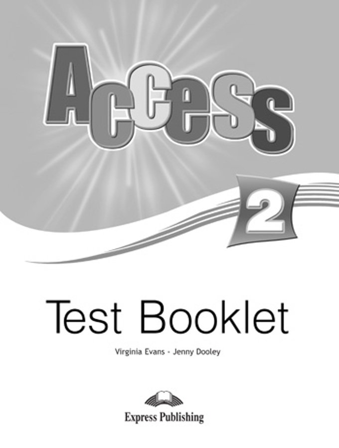 Access 2 Test Booklet / Тесты