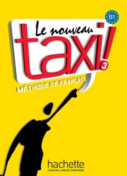 Le nouveau taxi 3 Livre de l'eleve / Учебник