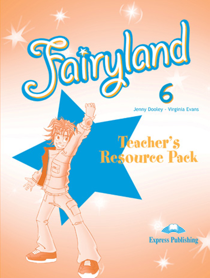 Fairyland 6 Teacher's Resource Pack / Дополнительные материалы для учителя