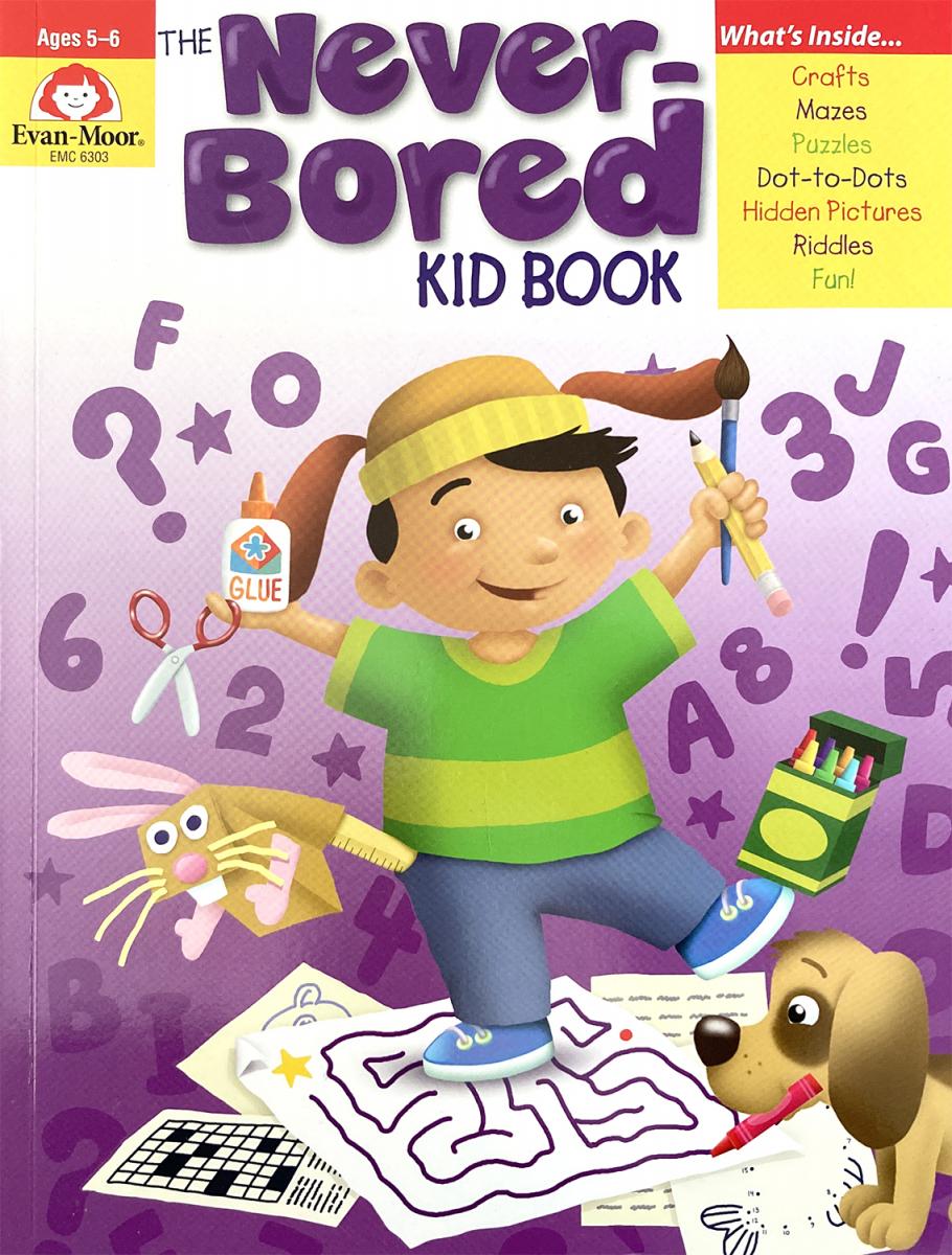 The Never-Bored (Ages 5-6) Kid Book