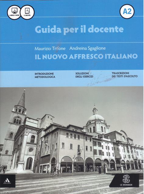 Il Nuovo Affresco Italiano A2 Guida per l'insegnante / Книга для учителя