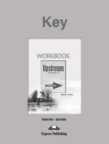 Upstream Beginner A1+ Workbook Key / Ответы к рабочей тетради