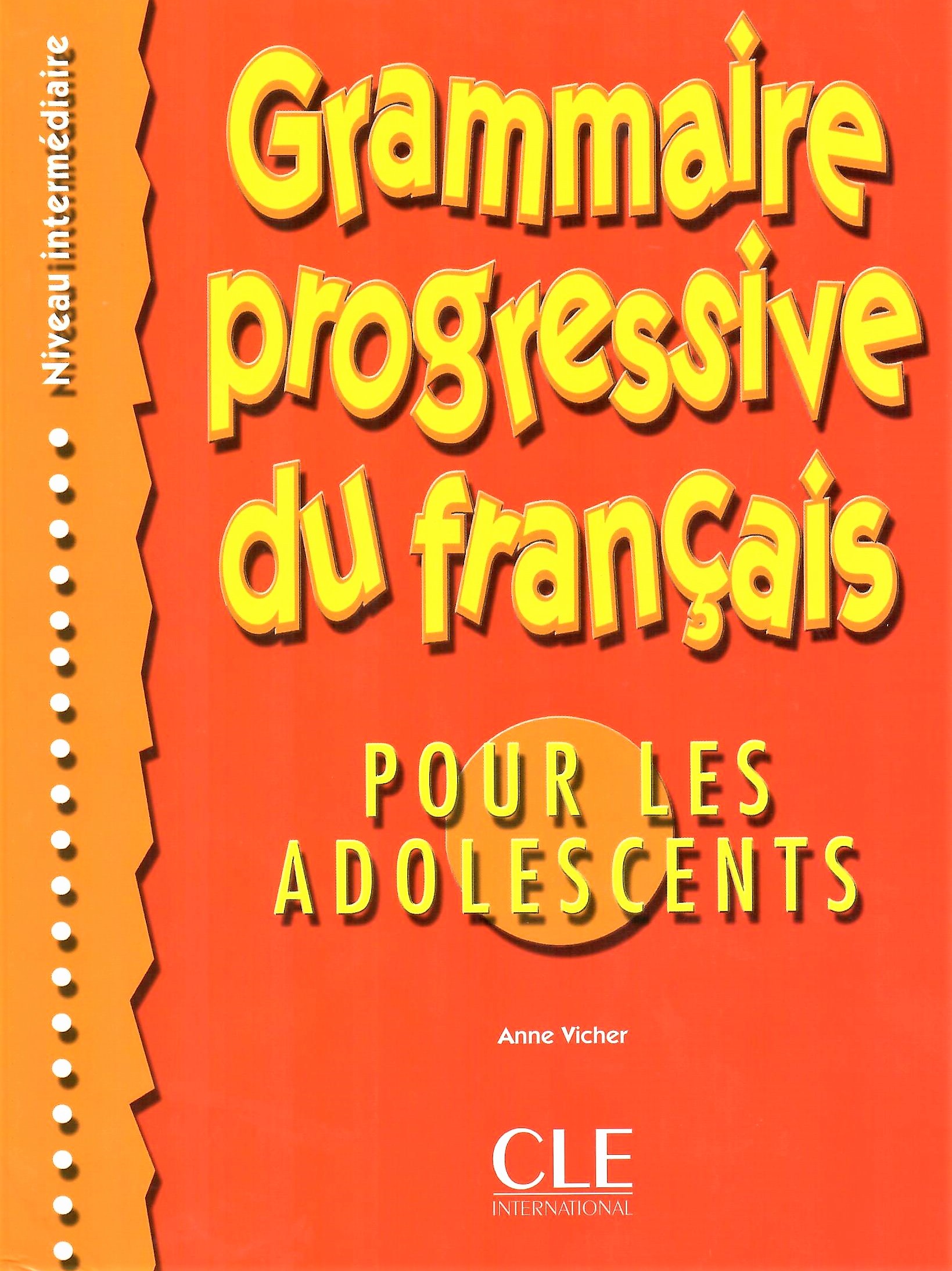 Grammaire Progressive du Francais Intermediaire Les Adolescents Livre / Учебник для подростков
