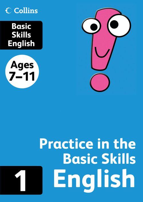 Practice in the Basic Skills English 1