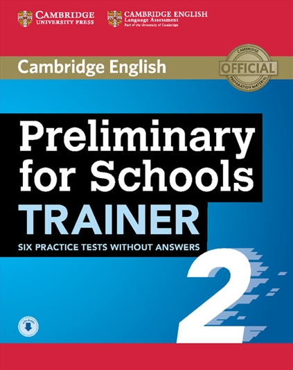 Preliminary for Schools Trainer 2 + Audio / Тесты
