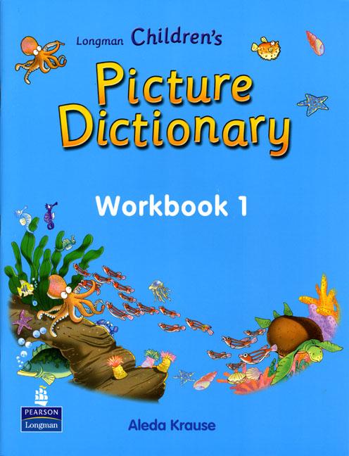 Longman Children's Picture Dictionary Workbook 1