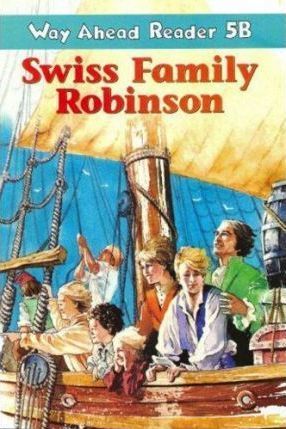 Way Ahead 5 Readers B: Swiss Family Robinson / Книга для чтения