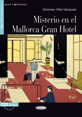 Misterio en el Mallorca Gran Hotel + Audio CD