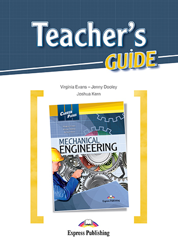 Career Paths Mechanical Engineering Teacher's Guide / Книга для учителя
