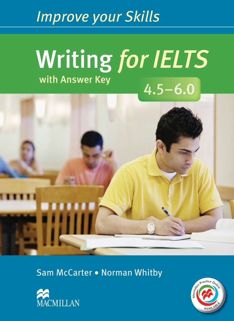 Improve Your Skills for IELTS 4.5-6.0 Writing + Online Practice + Key / Учебник + ответы