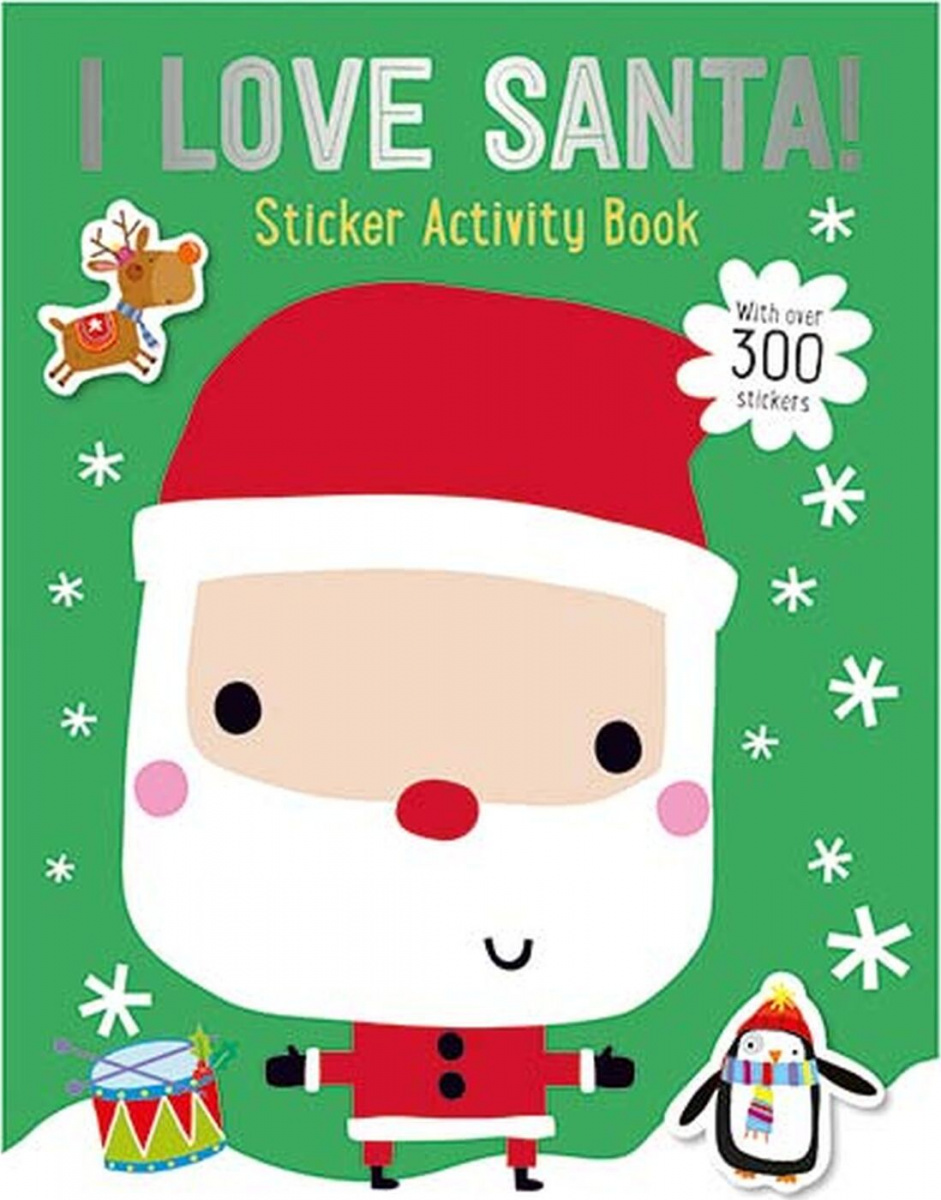 I Love Santa! Sticker Activity Book