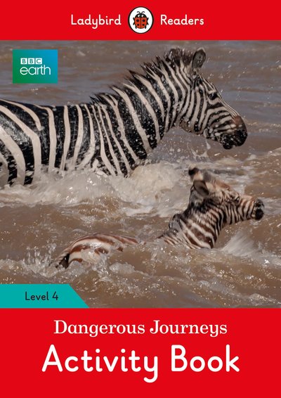 BBC Earth: Dangerous Journeys Activity Book